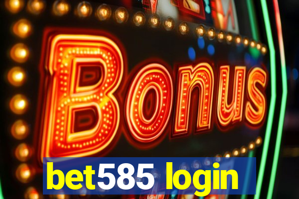 bet585 login